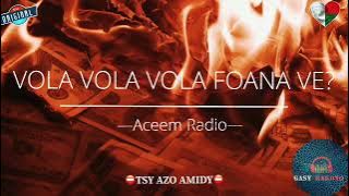 Tantara Aceem Radio: VOLA FOANA V E? #gasyrakoto