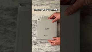 Unboxing the Oppo Fold N5 Foldable Phone