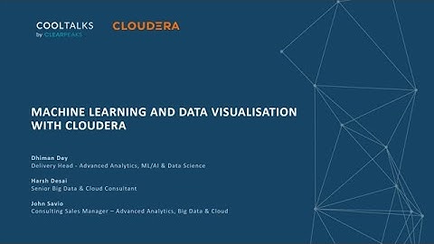 CoolTalks 2021 - Machine Learning and Data Visualisation with Cloudera​