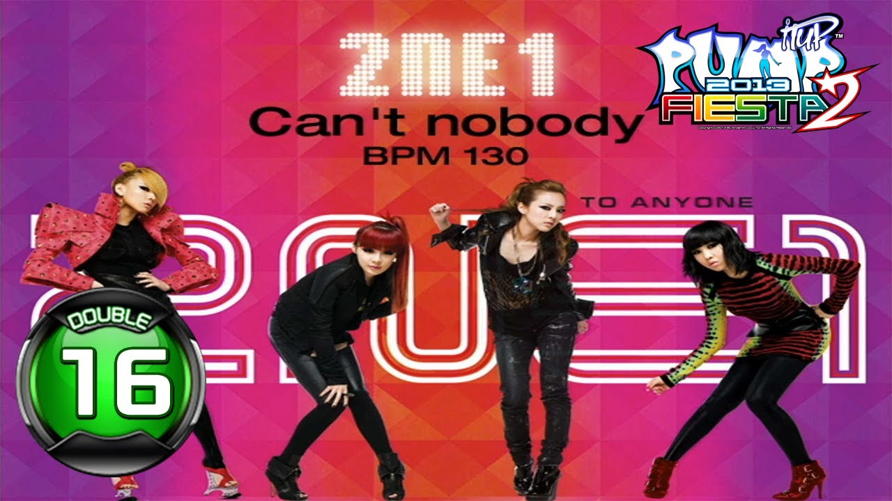 PUMP IT UP FIESTA 2] Can't Nobody (캔노바디) D16 ✓ - YouTube