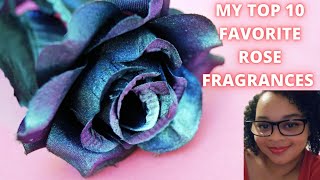 My Top 10 Favorite Rose Fragrances|My Perfume Collection 2022
