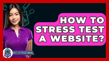 How To Stress Test A Website? - Next LVL Programming