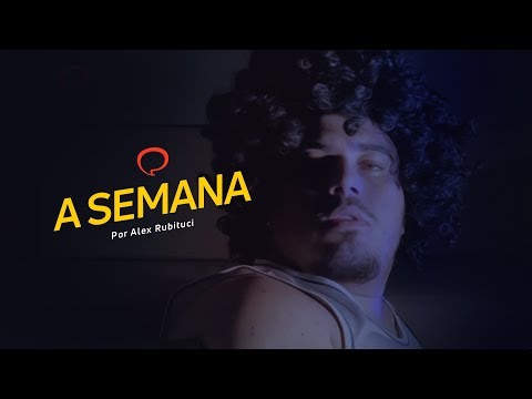 A SEMANA