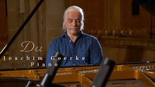Du    Joachim Goerke    Piano Solo live