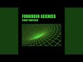 Forbidden Sciences