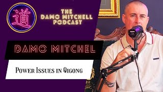DMP #9 - Power Issues in Qigong