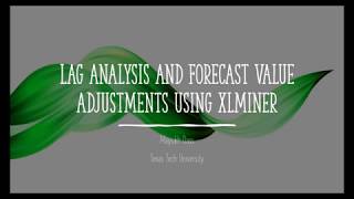 Lag Analysis and Adjusting Forecast Values using XLMiner