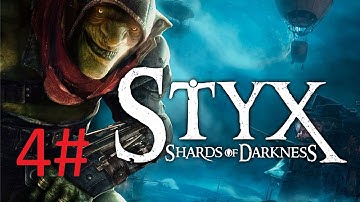 ELVEN SHAPESHIFTER - Styx 2: Shards of Darkness - PS4 Walkthrough Part 4
