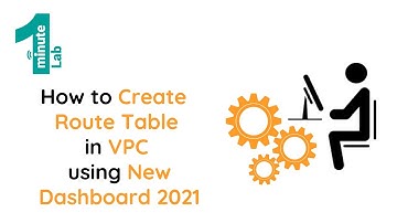 AWS SAA-C02 | How to Create Route Table in VPC using New Dashboard 2021 | AWS Labs | OneMinuteLab