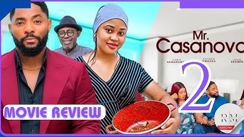 MR CASANOVA - 2 (Trending Nollywood Nigerian Movie Review) John Ekanem, Chioma Nwaoha #2024