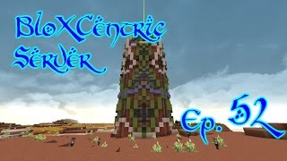 BloXCentric Ep. 49 - The Veiny Tower (Lets Play Minecraft)