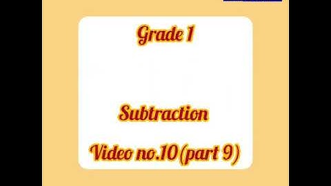 Grade 1 - Math - Subtraction (Part 9) - Video no. 10 by Ms. Jinnya