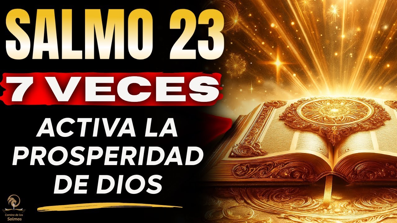 🔥Dios DESATA la Verdad Profética Sobre tus Finanzas | 7 Veces el Salmo 23 Para Activar Abundancia YA