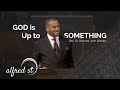 December 15, 2019 God is Up to Something, Rev. Dr. Howard-John Wesley