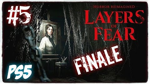 HatCHeTHaZ Plays: Layers of Fear Remake - PS5 [Part 5 - Finale]
