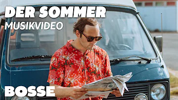 Bosse – Der Sommer (Official Video)