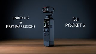 DJI POCKET 2 Unboxing & First Impressions