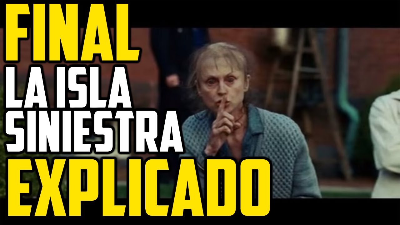 El Final De La Isla Siniestra