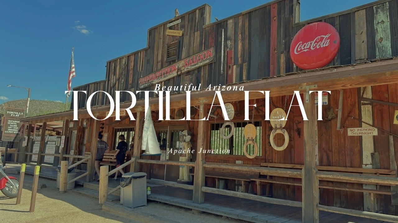 Tortilla Flat      Apache Junction, AZ