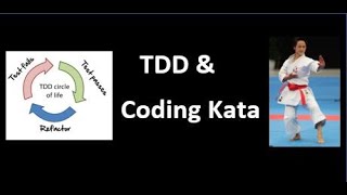 TDD and Coding Kata with demo