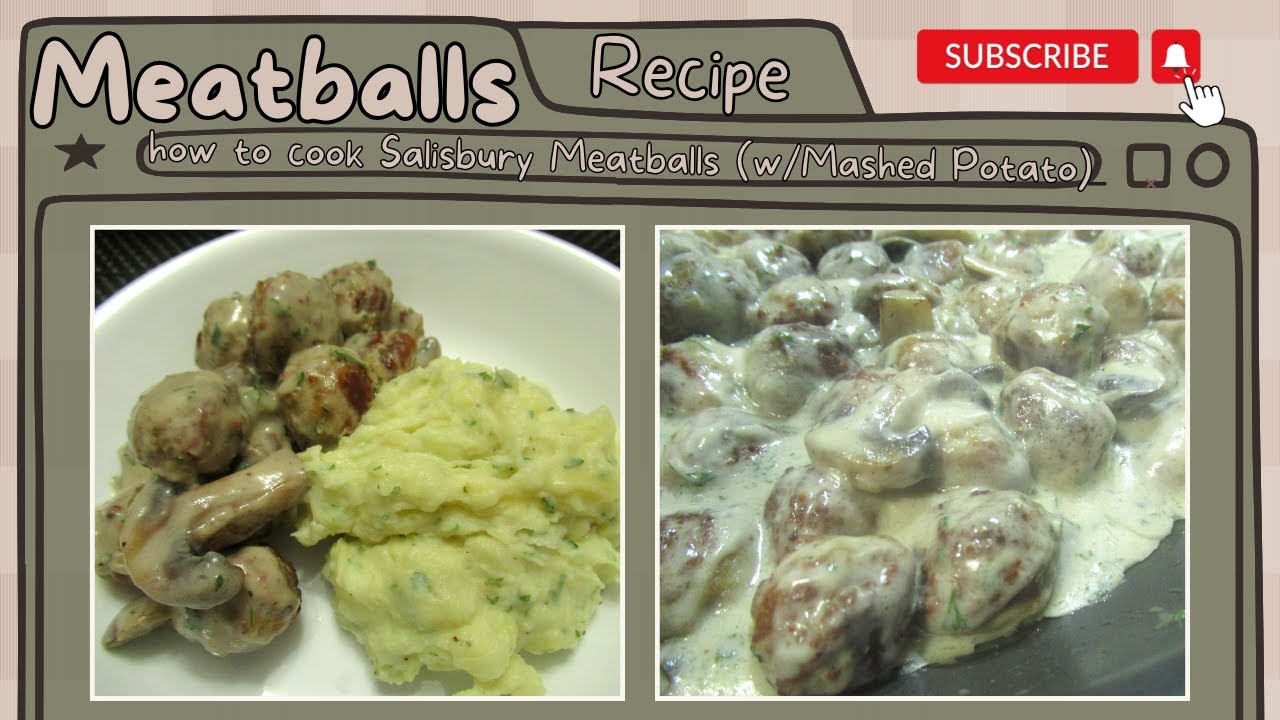 Meatballs with Mushroom Sauce and Mashed Potatoes Pinoy Flavor YouTube