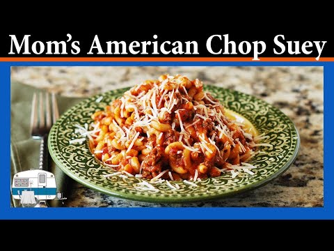 My Mom's American Chop Suey Recipe