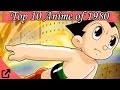 Top 10 Anime Of 1980 