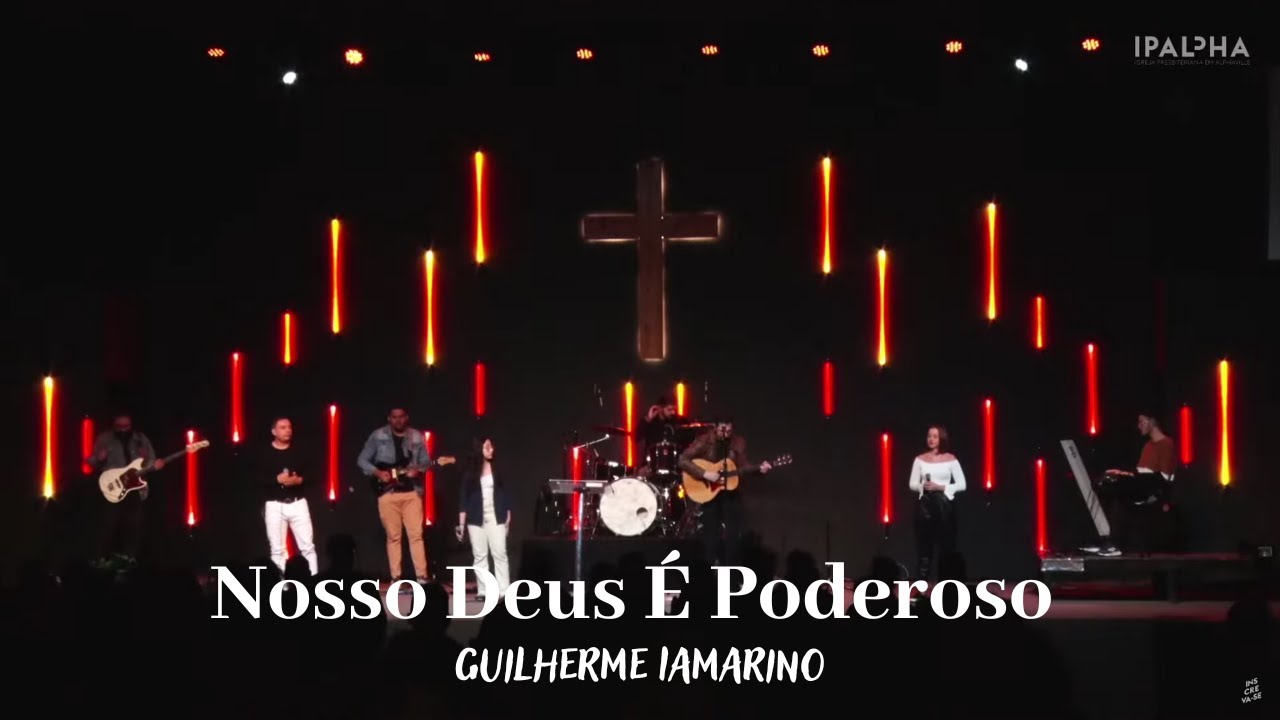 Nosso Deus É Poderoso | Guilherme Iamarino | IPALPHA - YouTube