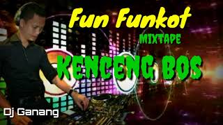 Funkot Kenceng (Mixtape) - Dj Ganang