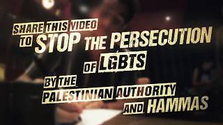 PERSECUTION OF THE LGBT COMMUNITY IN THE PALESTINIAN AUTHORITY’S TERRITORY INCLUDING THE GAZA STRIP