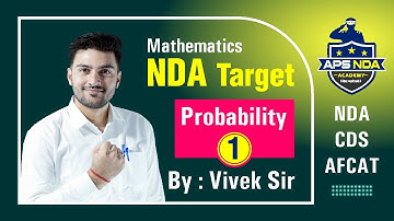 Maths NDA Target Batch || Probability - 01 By Vivek Bhardwaj Sir || APS NDA Academy, Sikar
