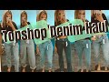 Topshop Denim Haul | I bought EVERY STYLE of TOPSHOP JEANS! | Try On | JESSICA CHELSEA