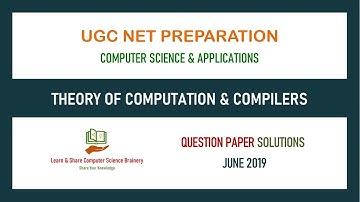 June 2019 - Unit 8 - Theory of Computation and Compilers - UGC NET Computer Science  Solutions