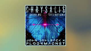 John Dahlback, Floormagnet - Chrysalis (Original Mix)