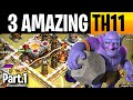 Top 3 AMAZING Town Hall 11 Attack Strategies part 1