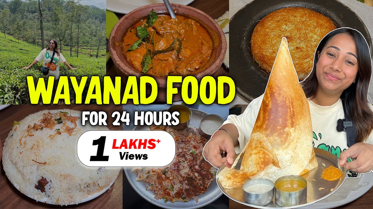 Eating WAYANAD (Kerala) Food for 24 Hours | Last Episode