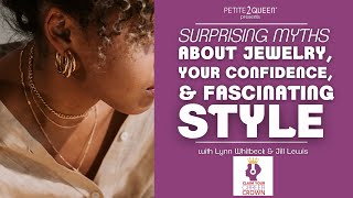 Surprising Myths About Jewelry, Your Confidence, & Fascinating Style with Jill Lewis