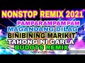 NONSTOP: Pamparampampam,Magandang Dilag,Bininbining Marikit,Tahong ni Carla & BUDOTS REMIX | NoCPR