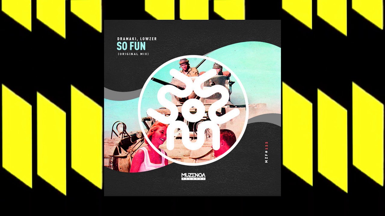 Guarda Dramaki, Lowzer - So Fun (original mix) su YouTube Guarda Dramaki, Lowzer - So Fun (original mix) su YouTube
