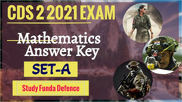 CDS 2 2021 MATH FULL ANSWER KEY I Study Funda