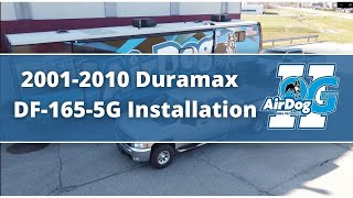 2001-2010 Duramax Airdog DF-165 and DF-100 5G Installation