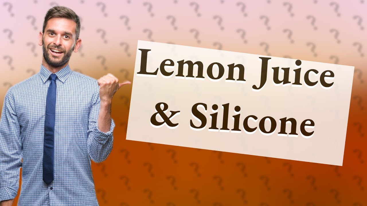 Does Lemon Juice Affect Silicone YouTube Does Lemon Juice Affect Silicone YouTube