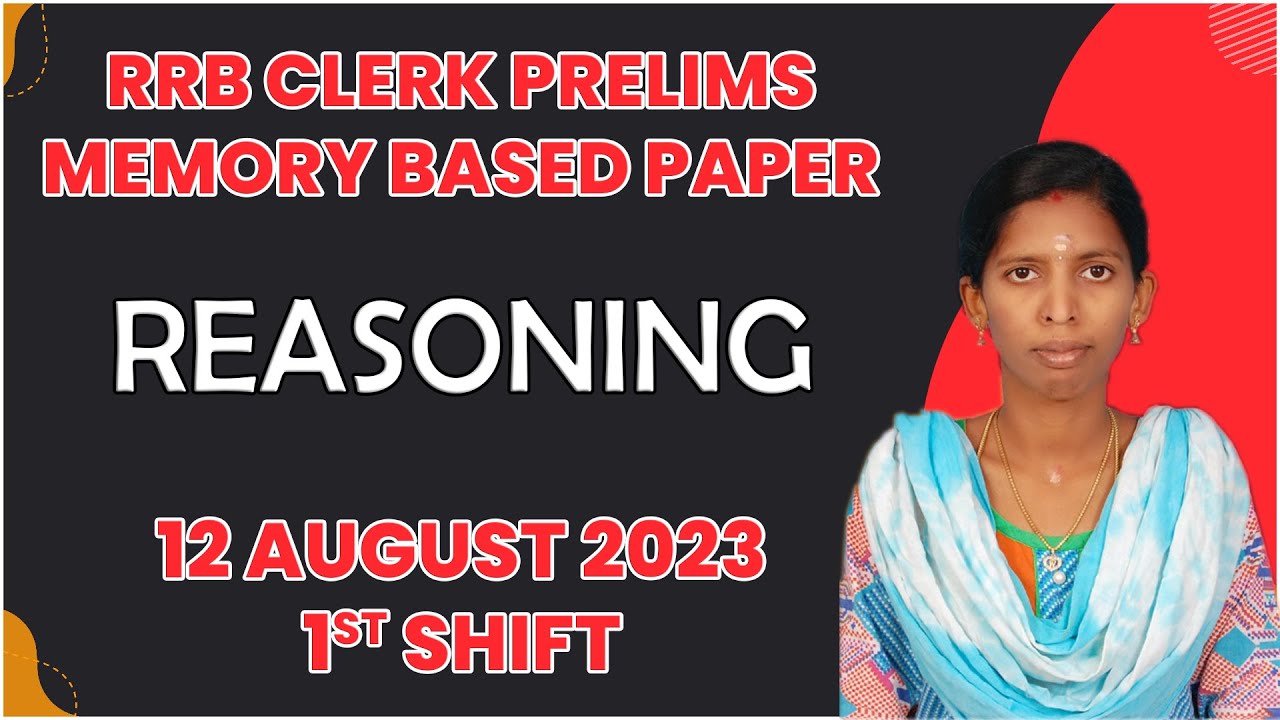 RRB CLERK PRELIMS REASONING MEMORY BASED PAPER |12TH AUGUST 2023 - SHIF ...