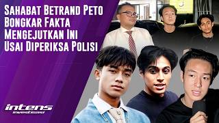 Download Lagu Sahabat Betrand Peto Bongkar Fakta Ini Usai Diperiksa Polisi | Intens Investigasi | Eps 7219
