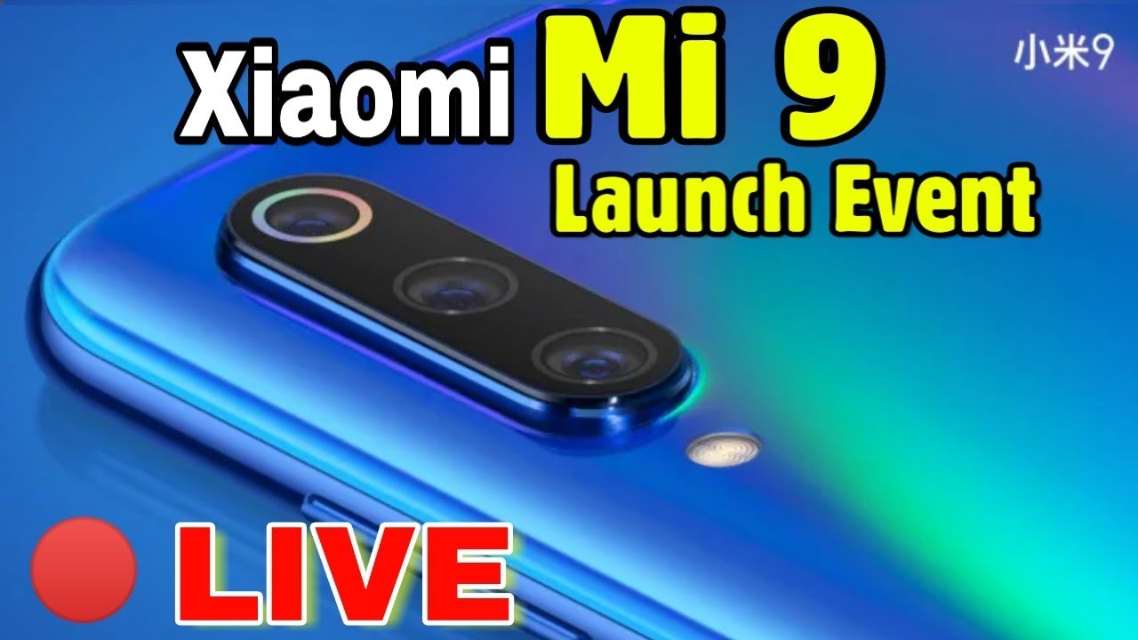 Xiaomi Mi9 Launch Event Live From China with full specification in hindi/english