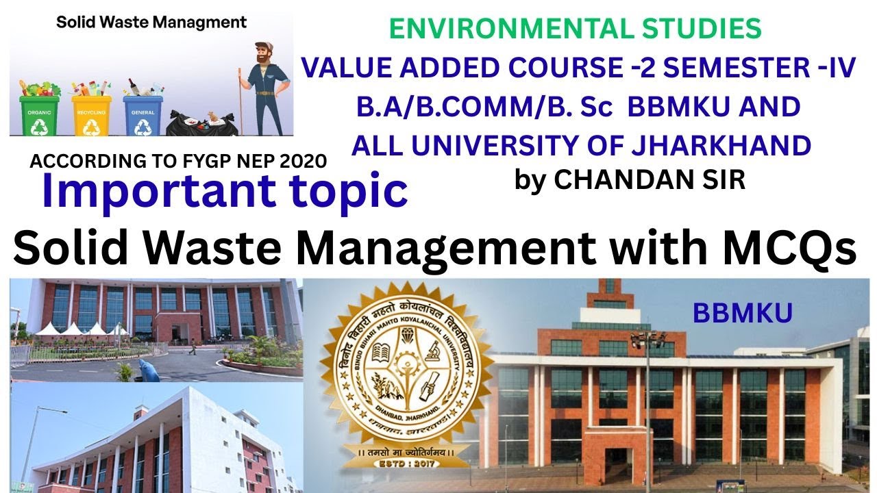 EVS VAC2 SEM-4 BBMKU IMPORTANT TOPIC SOLID WASTE MANAGEMENT