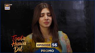 Toota Huwa Dil Episode 56 | Promo | Nazish Jahangir | Agha Ali | ARY Digital