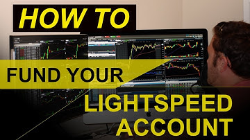 How to fund your Lightspeed Trader Account (detailed)