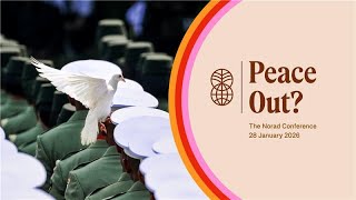 Norad Conference 2026: Peace Out?