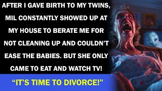 Wicked MIL bore her hatred by dumping all the hard chores on me after my giving birth to twins